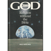God 2000 - Religion Without the Bible - Book by Paul Winchell - AUTOGRAPHED