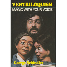 Ventriloquism - Magic With Your Voice - Hardcover Book by George Schindler