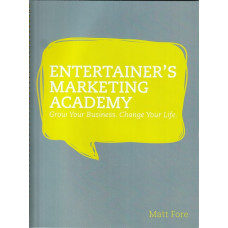 Entertainer's Marketing Academy - Two Book Set by Matt Fore