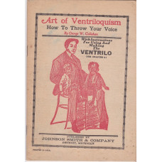 Art of Ventriloquism - Book by George W. Callahan