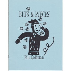 Bits & Pieces - Book by Bill Goldman