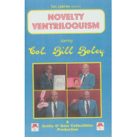 Novelty Ventriloquism starring Col. Bill Boley - DIGITAL DOWNLOAD