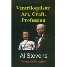 Ventriloquism: Art, Craft, Profession - Book by Al Stevens