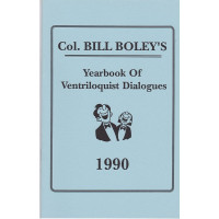 Col. Bill Boley's Yearbook of Ventriloquist Dialogues 1990 - Book by Col. Bill Boley