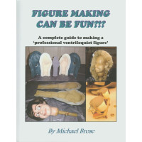 Figure Making Can Be Fun?!? - Book by Michael Brose