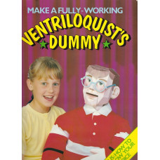 Make a Fully-Working Ventriloquist's Dummy - Book by Dennis Patten