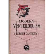 Modern Ventriloquism - Book by Robert Ganthony