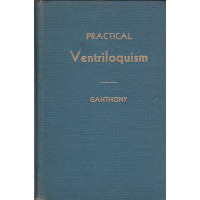Practical Ventriloquism - Book by Robert Ganthony