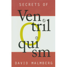 Secrets of Ventriloquism - Book by David Malmberg