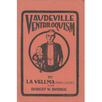 Vaudeville Ventriloqusm - Book by La Vellma and Robert W. Doidge
