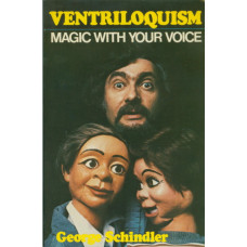 Ventriloquism - Magic With Your Voice - Book by George Schindler