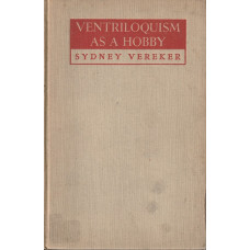 Ventriloquism as a Hobby - Book by Sydney Vereker